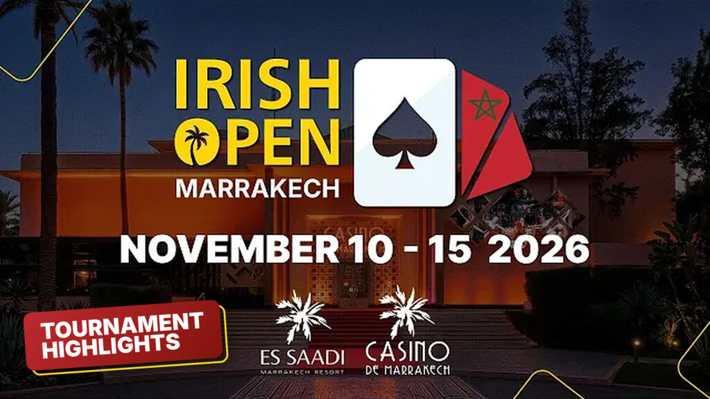 Irish Open Marrakech 2026: Full Poker Tournament Schedule